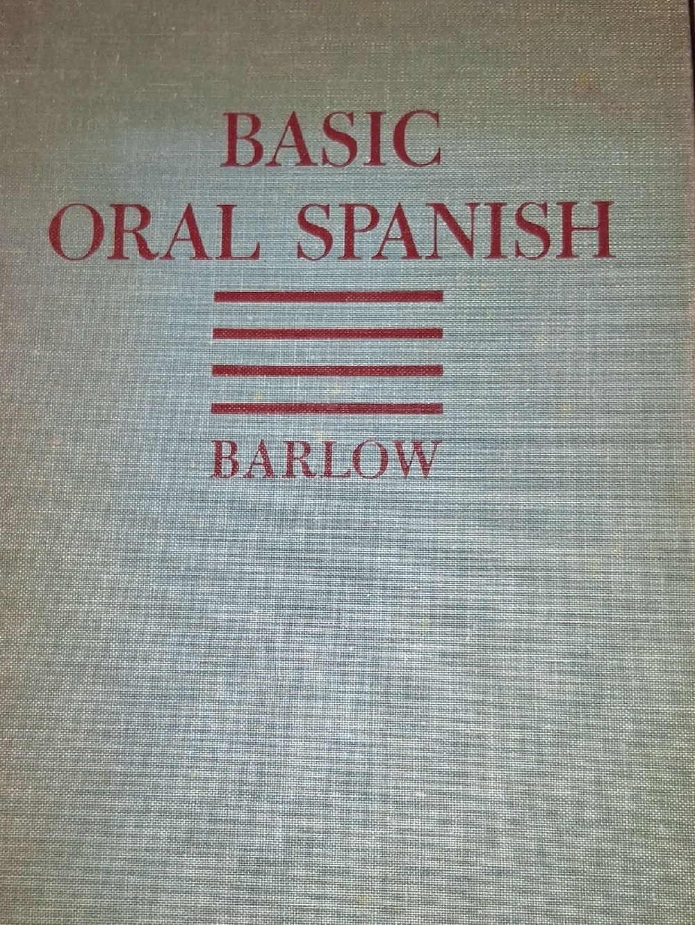 Basic Oral Spanish by Barlow - Red 1947